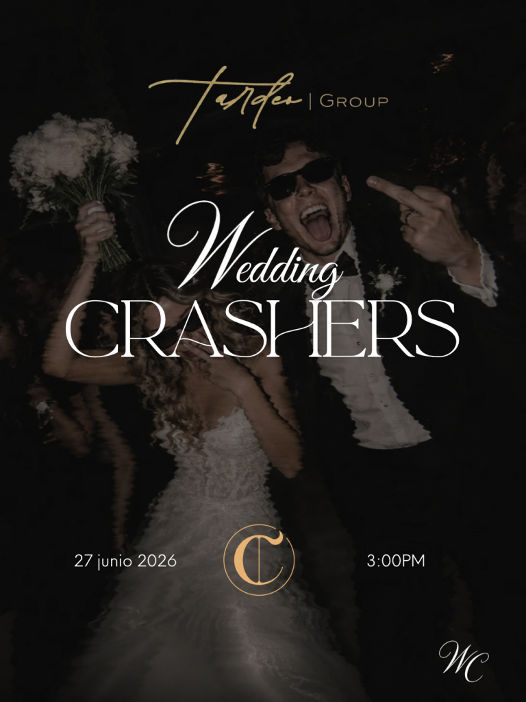 WEDDING CRASHERS - TARDEO - FASE 2